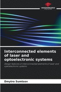 bokomslag Interconnected elements of laser and optoelectronic systems