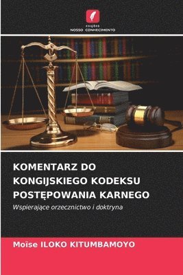 bokomslag Komentarz Do Kongijskiego Kodeksu Post?powania Karnego