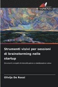 bokomslag Strumenti visivi per sessioni di brainstorming nelle startup