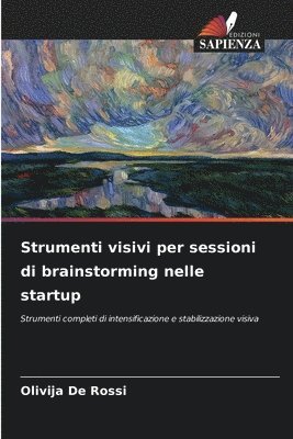 bokomslag Strumenti visivi per sessioni di brainstorming nelle startup