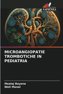 Microangiopatie Trombotiche in Pediatria