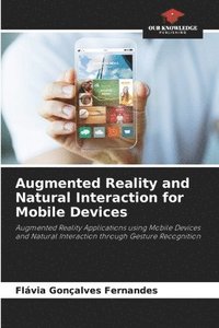 bokomslag Augmented Reality and Natural Interaction for Mobile Devices