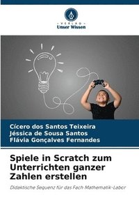 bokomslag Spiele in Scratch zum Unterrichten ganzer Zahlen erstellen