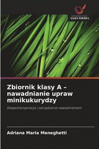bokomslag Zbiornik klasy A - nawadnianie upraw minikukurydzy