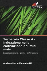 bokomslag Serbatoio Classe A - Irrigazione nella coltivazione del mini-mais