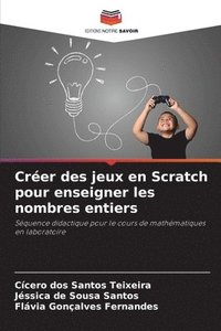 bokomslag Créer des jeux en Scratch pour enseigner les nombres entiers