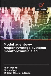 bokomslag Model agentowy responsywnego systemu monitorowania sieci
