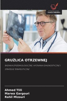 Ahmed Tlili, Marwa Gargouri, Rahil Mizouri - GruŹlica Otrzewnej, Häftad
