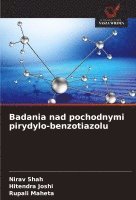 bokomslag Badania nad pochodnymi pirydylo-benzotiazolu