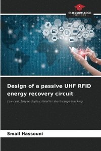 bokomslag Design of a passive UHF RFID energy recovery circuit