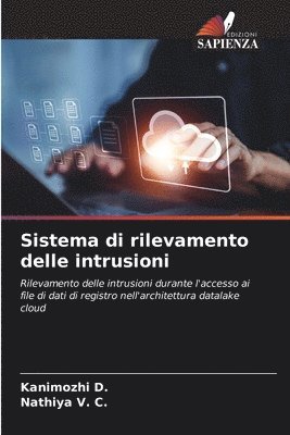 Kanimozhi D, Nathiya V C, Nathiya V. C., Kanimozhi D. - Sistema di rilevamento delle intrusioni, Häftad