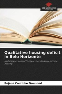 bokomslag Qualitative housing deficit in Belo Horizonte