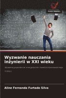 bokomslag Wyzwanie nauczania in¿ynierii w XXI wieku