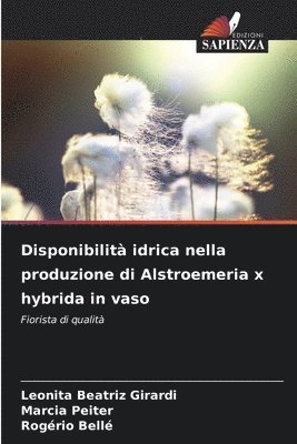 bokomslag Disponibilità idrica nella produzione di Alstroemeria x hybrida in vaso