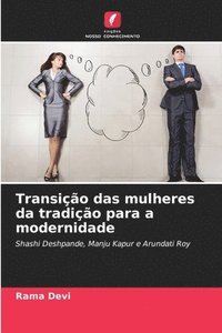 bokomslag Transição das mulheres da tradição para a modernidade