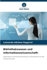 bokomslag Bibliothekswesen und Informationswissenschaft