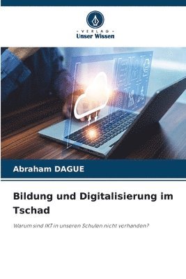 Abraham Dague, Abraham DAGUE - Bildung und Digitalisierung im Tschad, Häftad