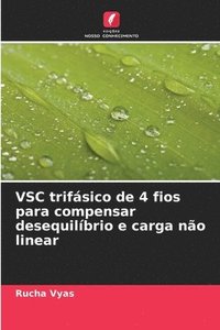 bokomslag VSC trifásico de 4 fios para compensar desequilíbrio e carga não linear