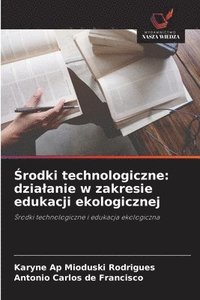 bokomslag ?rodki technologiczne: dzialanie w zakresie edukacji ekologicznej