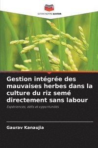 bokomslag Gestion intégrée des mauvaises herbes dans la culture du riz semé directement sans labour