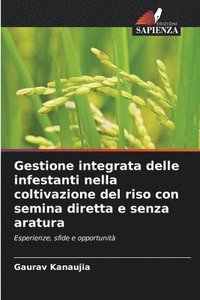 bokomslag Gestione integrata delle infestanti nella coltivazione del riso con semina diretta e senza aratura