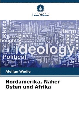 Alelign Wudie - Nordamerika, Naher Osten und Afrika, Häftad