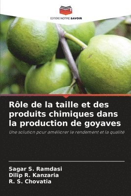bokomslag Rôle de la taille et des produits chimiques dans la production de goyaves