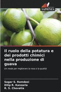 bokomslag Il ruolo della potatura e dei prodotti chimici nella produzione di guava