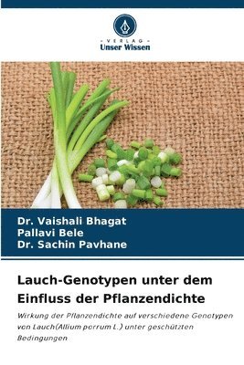 Vaishali Bhagat, Pallavi Bele, Sachin Pavhane, Dr. Vaishali Bhagat - Lauch-Genotypen unter dem Einfluss der Pflanzendichte, Häftad