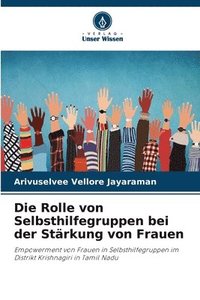 bokomslag Die Rolle von Selbsthilfegruppen bei der Stärkung von Frauen