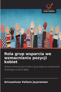 bokomslag Rola grup wsparcia we wzmacnianiu pozycji kobiet