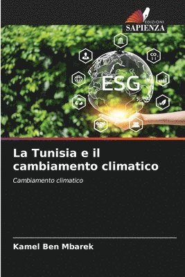 bokomslag La Tunisia e il cambiamento climatico