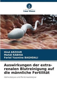 bokomslag Auswirkungen der extra-renalen Blutreinigung auf die männliche Fertilität