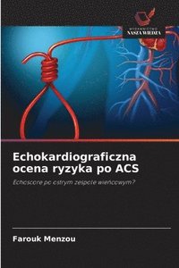 bokomslag Echokardiograficzna ocena ryzyka po ACS