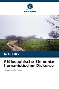 bokomslag Philosophische Elemente humanistischer Diskurse