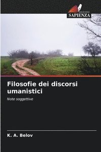 bokomslag Filosofie dei discorsi umanistici