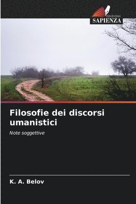 K A Belov, K. A. Belov - Filosofie dei discorsi umanistici, Häftad
