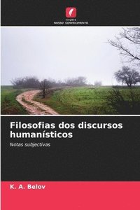 bokomslag Filosofias dos discursos humanísticos