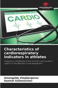 bokomslag Characteristics of cardiorespiratory indicators in athletes