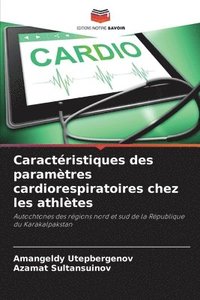 bokomslag Caractéristiques des paramètres cardiorespiratoires chez les athlètes