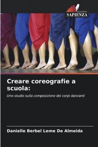 bokomslag Creare coreografie a scuola