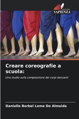Danielle Berbel Leme de Almeida, Danielle Berbel Leme De Almeida - Creare coreografie a scuola, Häftad