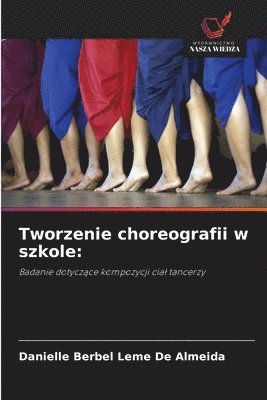 Tworzenie choreografii w szkole
