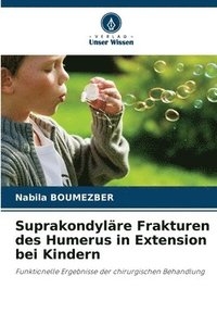 bokomslag Suprakondyläre Frakturen des Humerus in Extension bei Kindern