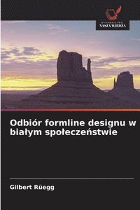 bokomslag Odbiór formline designu w bialym spolecze?stwie