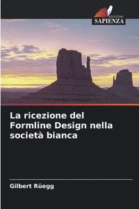bokomslag ricezione del Formline Design nella società bianca