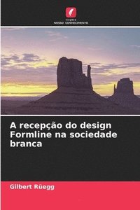 bokomslag A recepção do design Formline na sociedade branca