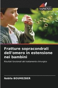 bokomslag Fratture sopracondrali dell'omero in estensione nei bambini