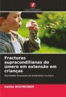 bokomslag Fracturas supracondilianas do úmero em extensão em crianças