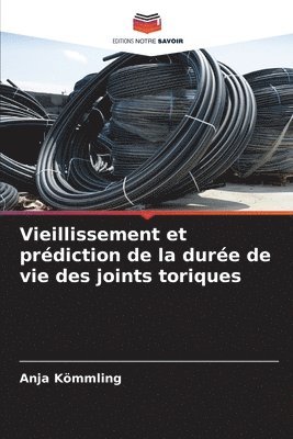 bokomslag Vieillissement et prédiction de la durée de vie des joints toriques